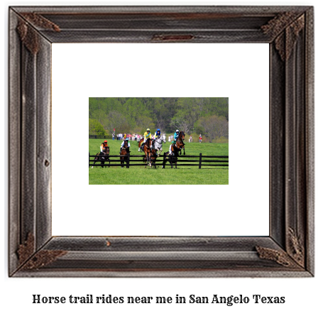 horse trail rides near me in San Angelo, Texas